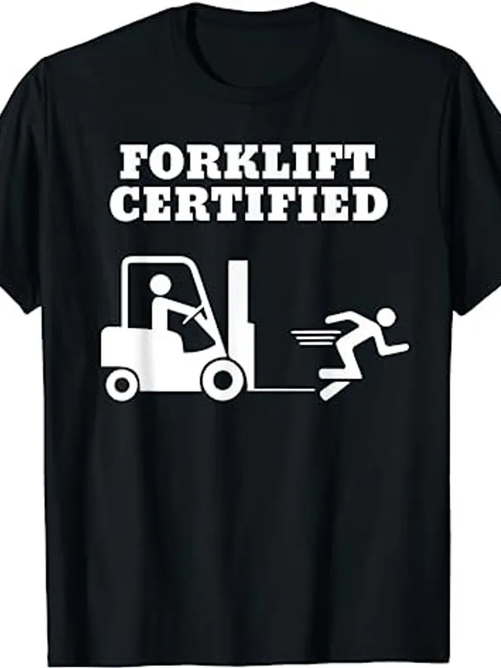 Forklift Certified Funny T-Shirt
