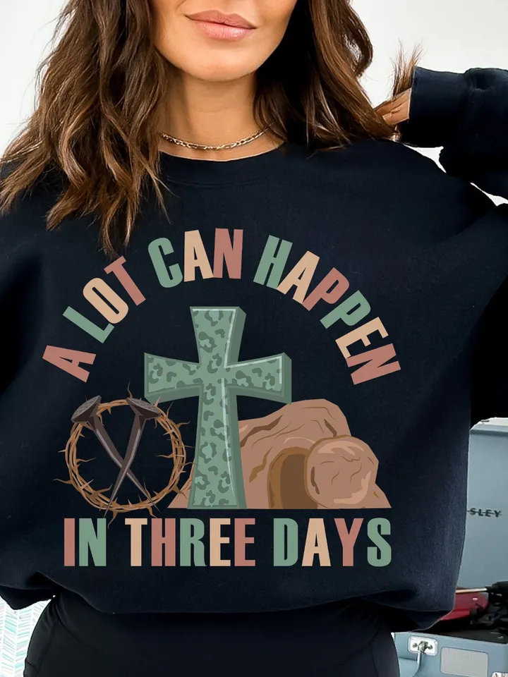 A lot can happen in 3 days Sublimation PNG, Easter png, Jesus png, Easter Christian Sublimation Designs Download, Happy Easter Day Png