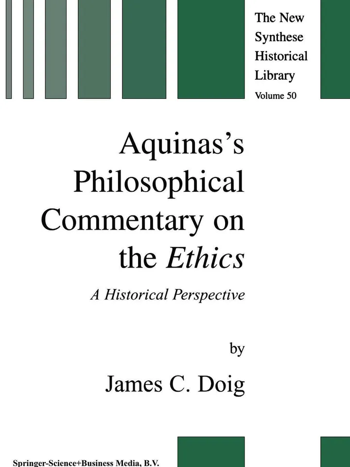 Aquinass Philosophical Commentary on the Ethics A Historical Perspective Digital Download Ebook PDF