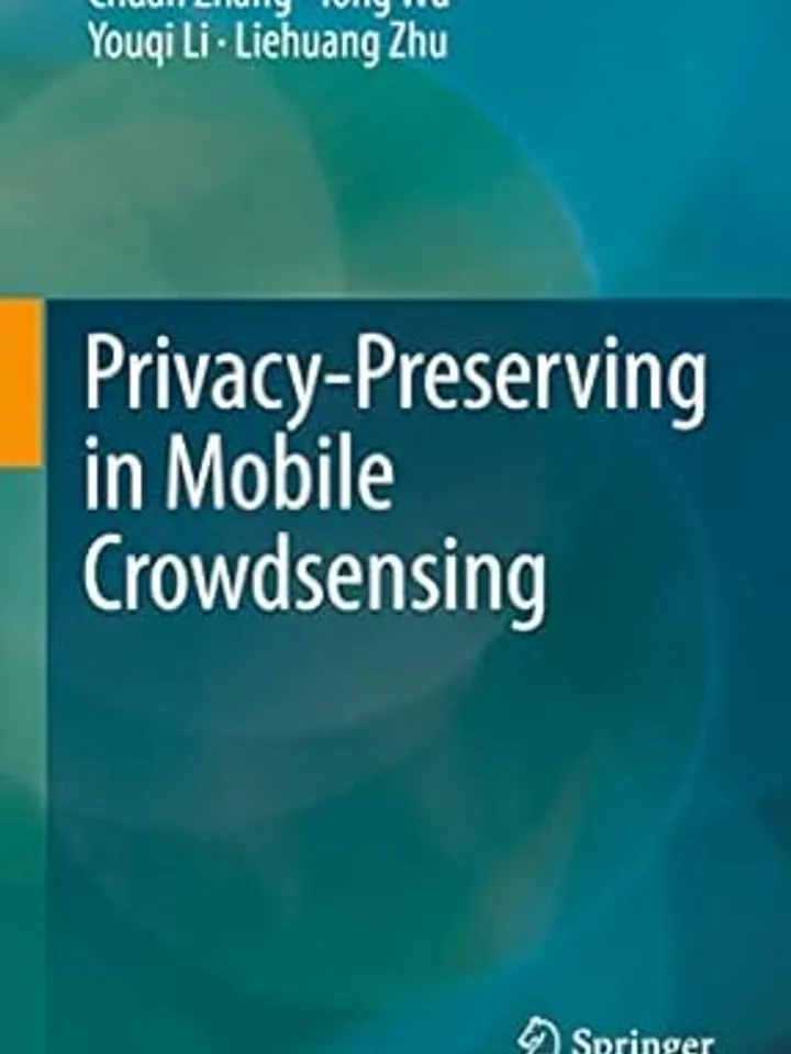Privacy-Preserving in Mobile Crowdsensing Digital Download Ebook PDF