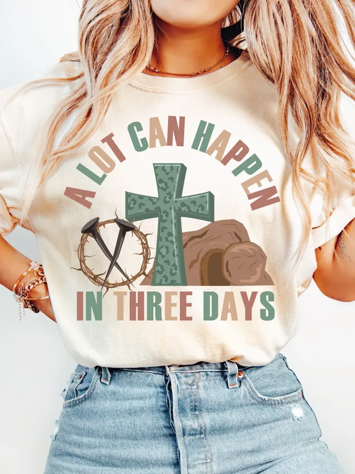 A lot can happen in 3 days Sublimation PNG, Easter png, Jesus png, Easter Christian Sublimation Designs Download, Happy Easter Day Png