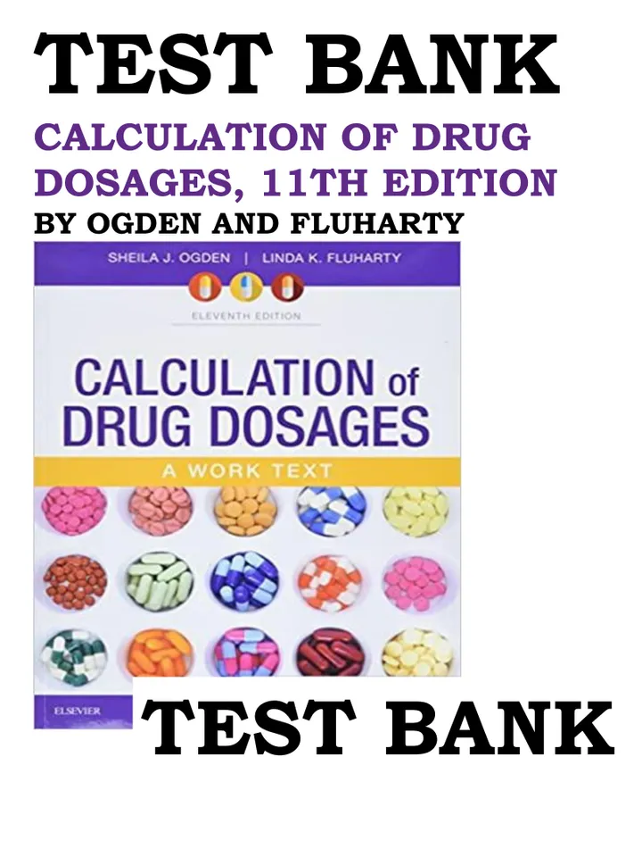Test bank for calculation of drug dosages 11th edition by ogden and fluharty