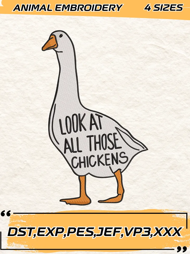 Look At All Those Chickens Embroidery Design,Animal Embroidery Design,Silly Goose Design,4 Sizes,Digital Download