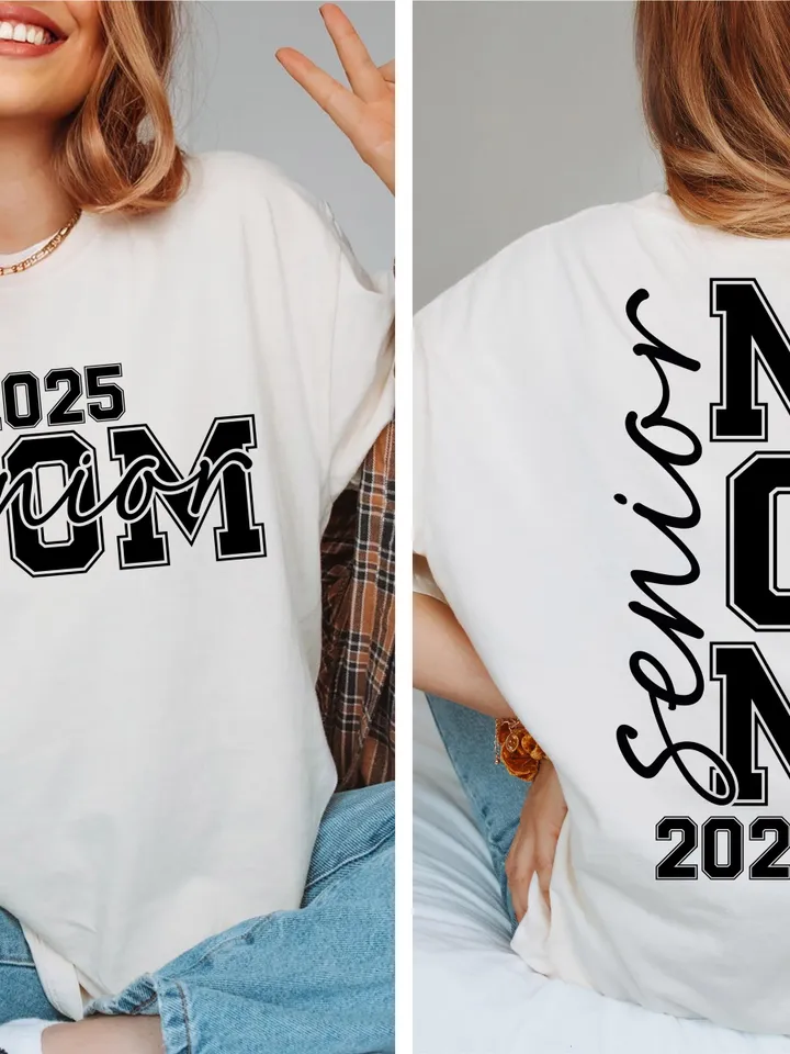 Senior Mom 2025 Svg, Class of 2025 Svg, Senior Mom Svg, Senior 2025 Svg, Senior Mom Svg, Senior Mom Png, Senior 2025 Png, Senior Mom Shirt