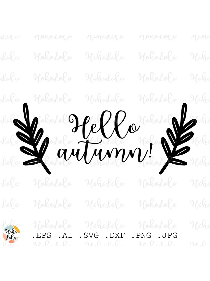 Hello Autumn Svg, Hello Autumn Lettering, Hello Autumn Cricut, Hello Autumn Silhouette, Hello Autumn Template Dxf, Hello Autumn Clipart Png