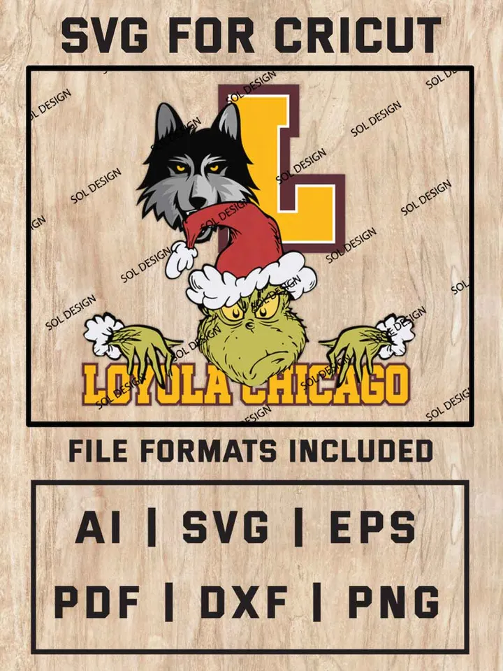 Grinch Loyola Chicago Ramblers SVG, NCAA SVG Design, NCAA Loyola Chicago Ramblers SVG, NCAA Ramblers Cricut, Christmas Svg, Grinch svg, Digital Download
