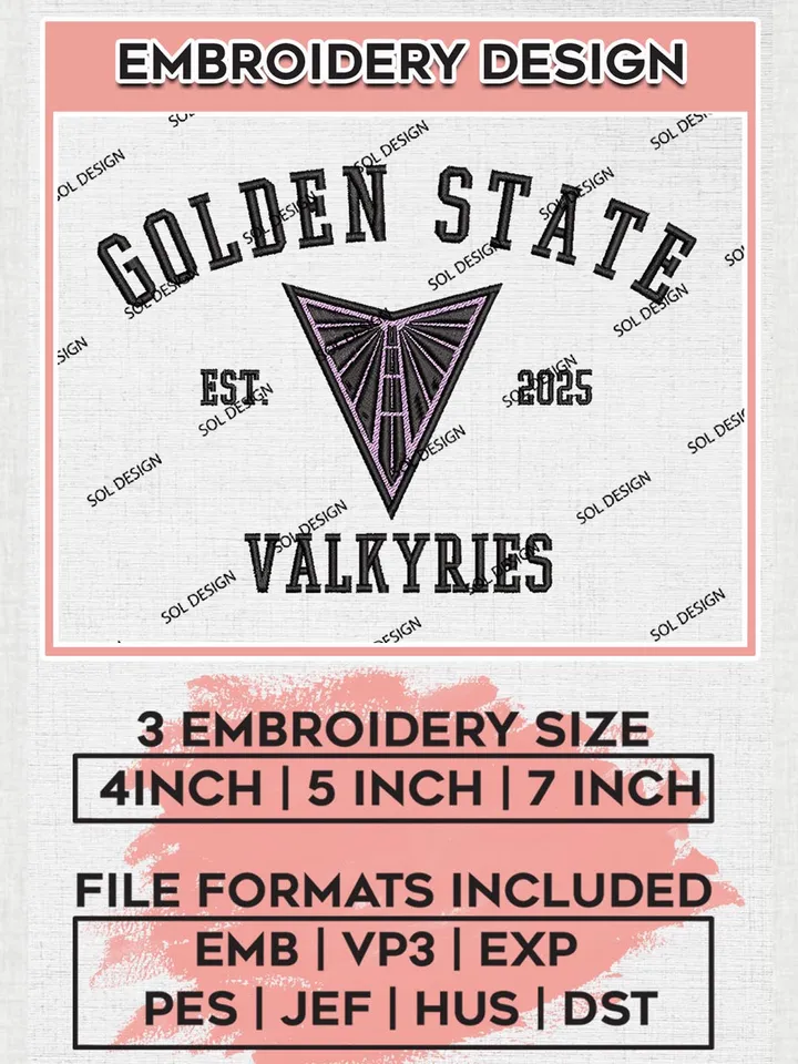 Golden State Valkyries Est 2025 Embroidery Files, WNBA Golden State Team Embroidery Designs, Basketball Teams, 3 sizes, Machine embroidery designs, Digital Download