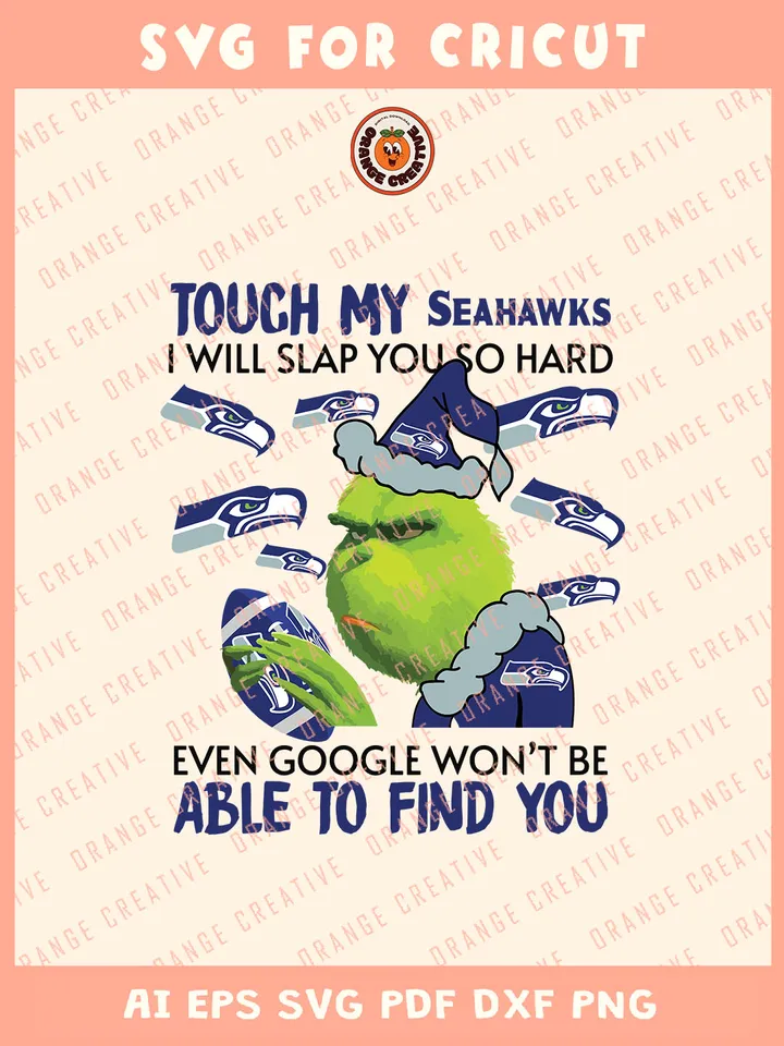 Seattle Seahawks Touch My Coffee I will Slap You Grinch Svg, NFL Seattle Seahawks Team Svg, NFL Football SVG for cricut, Seahawks Team Gift For Fan, Svg Files for Cricut, Png, Dxf, Digital Download