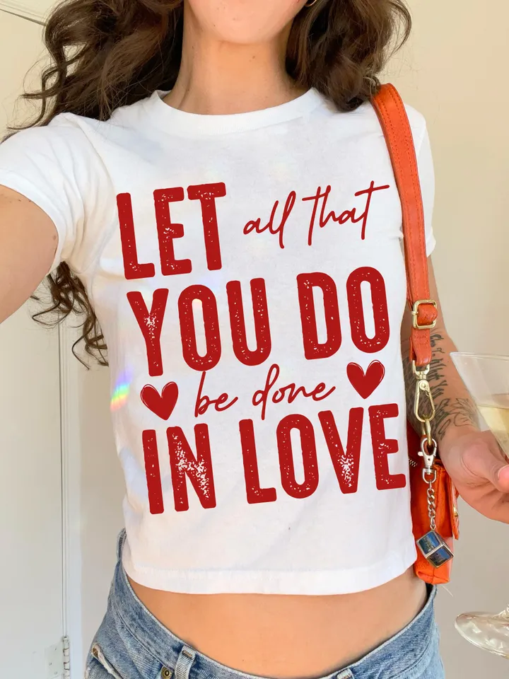 LET ALL That YOU Do Be Done In Love Valentine's Day Svg Png Digital Download, Faith Based Christian Png, Easter, Positivity Png, Best Seller