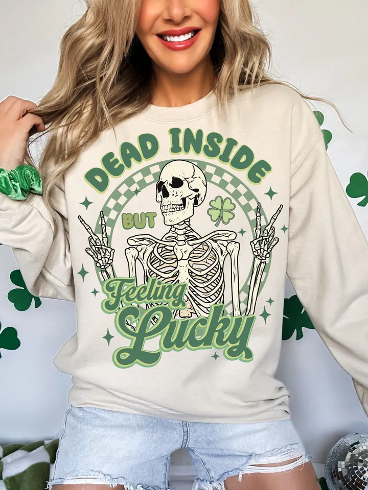 Dead Inside But Feeling LuckyPng, Funny St.Patricks Png, Retro St. Patty Png, Lucky Shirt png, Skeleton Sublimation Trendy Lucky