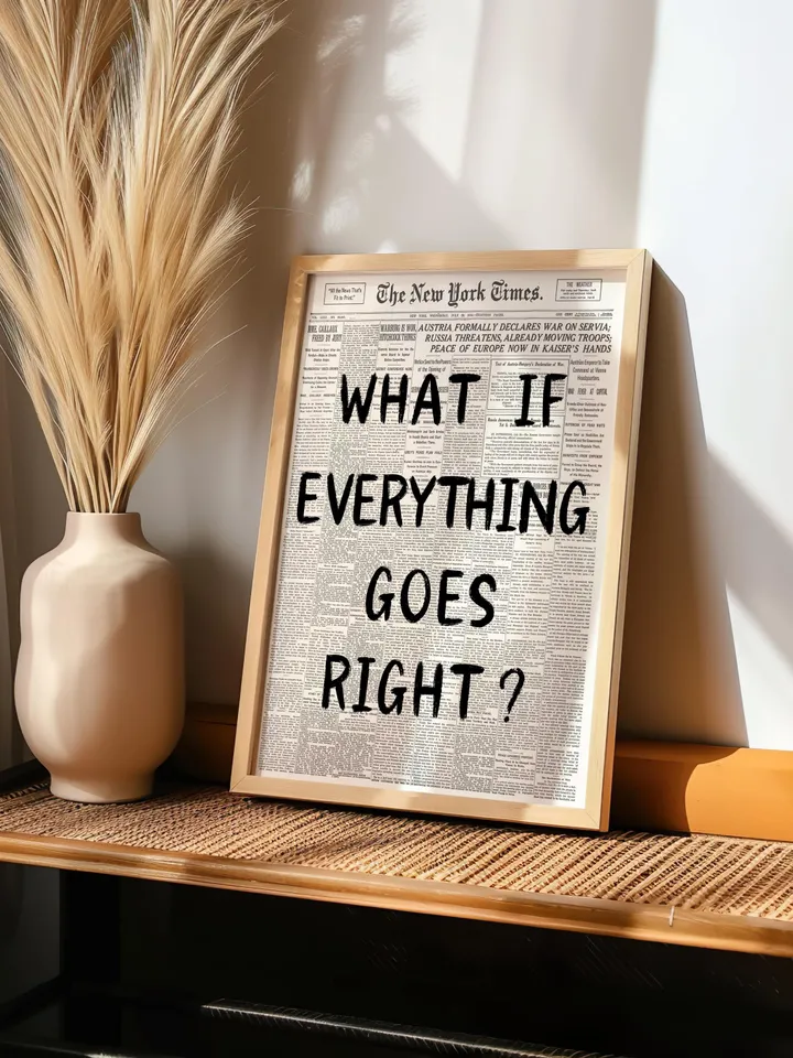 What If everything goes right Retro Newspaper Print, Trendy Wall Art, Typography Poster, Black Aesthetic, Printable Wall Art, Digital Print