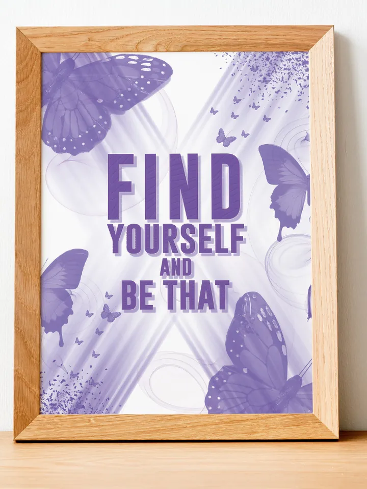 Find Yourself and Be That Printable Wall art, Motivational Quotes, Watercolor print abstract, Butterfly print, Inspirational Quotes Posters