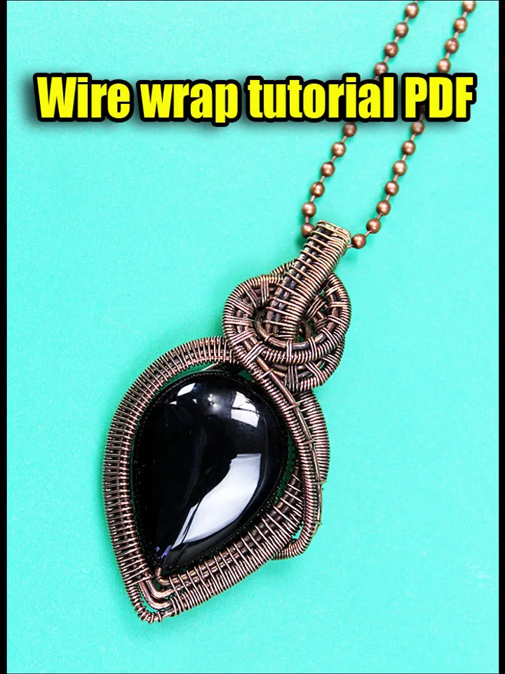 Wire wrapped pendant step by step tutorial PDF for beginners.