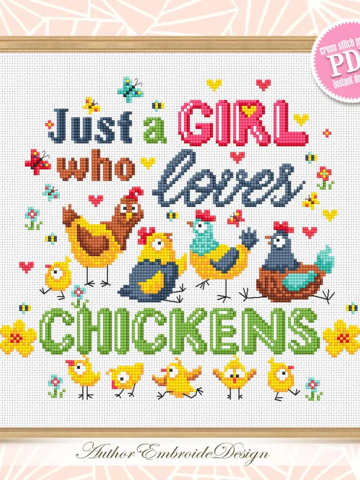 Just a girl who loves chickens cross stitch pattern PDF download Chicken cross stitch chart, Funny pattern digital, Chicken lover gift #Q65