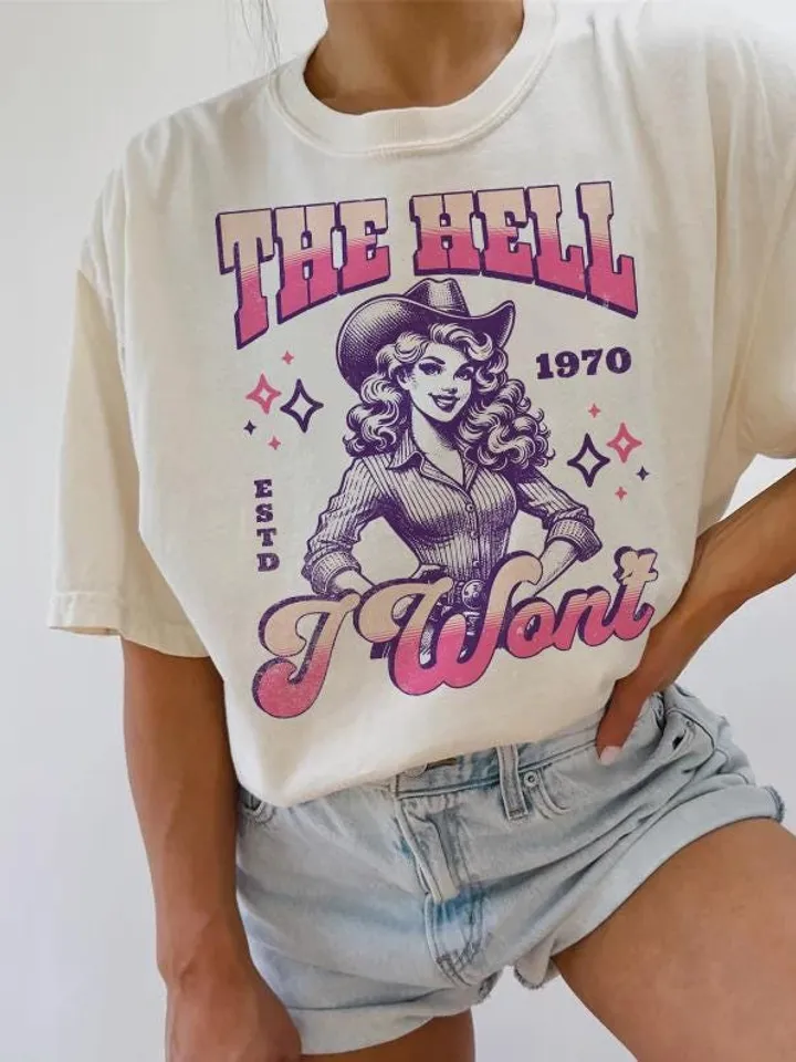 Western girl sublimation Png | Instant download | The hell I won't Png | Western shirt png | Cowgirl sublimation Png | Sassy quote png