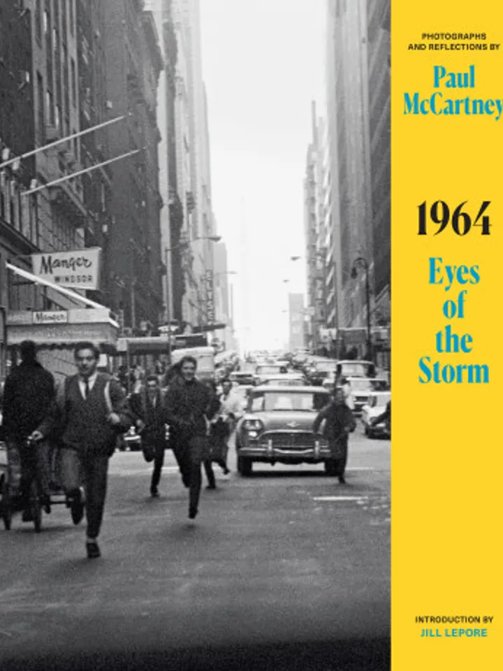 1964: Eyes of the Storm by Paul McCartney (Author), Jill Lepore (Introduction)