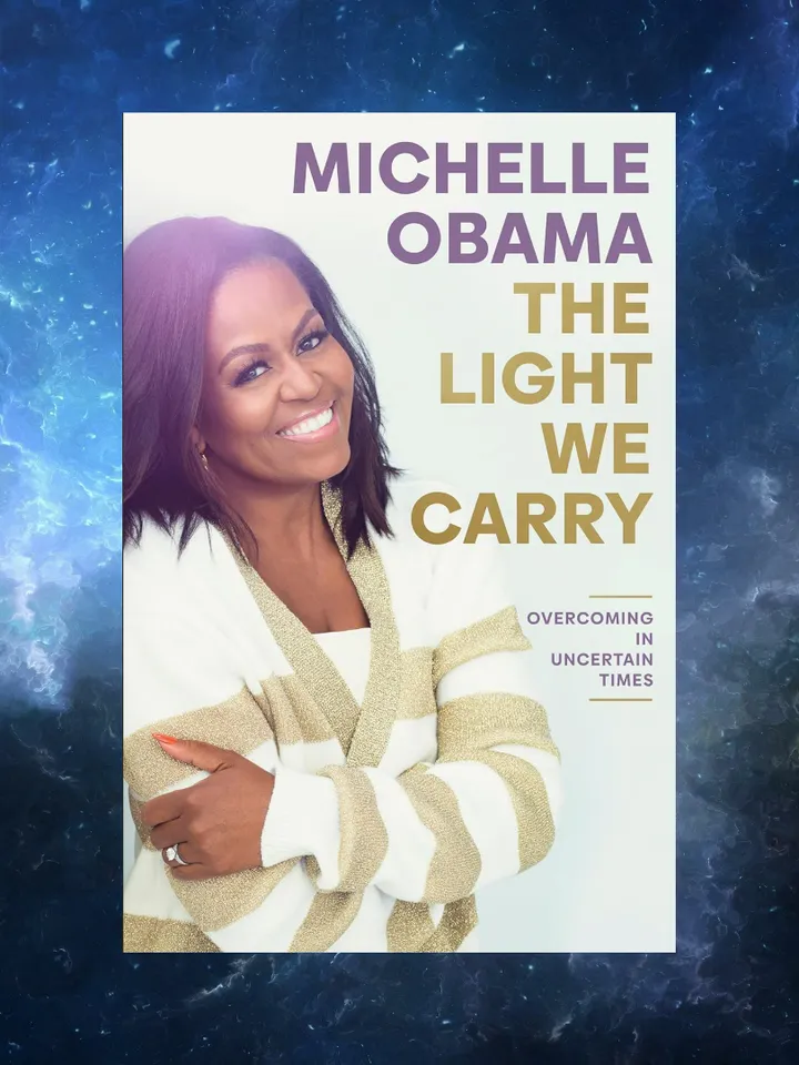 Digital Book / The Light We Carry: Overcoming in Uncertain Times / by Michelle Obama
