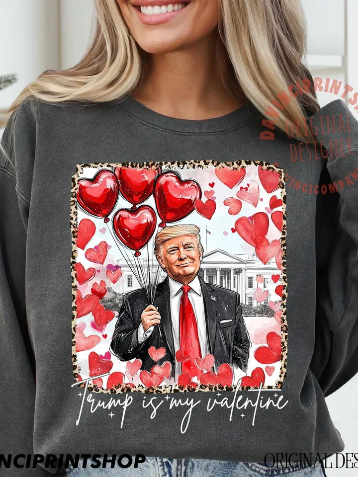 Trump is my valentine Png, Retro Valentines png, Funny Trump png, Funny Valentines png, Trump png, Valentines Shirt png, Valentines png