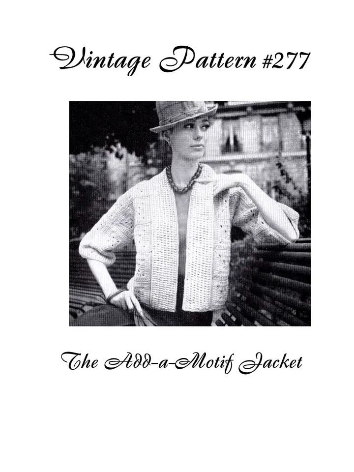 Vintage Crochet Pattern 277 The Add-a-Motif Jacket Women