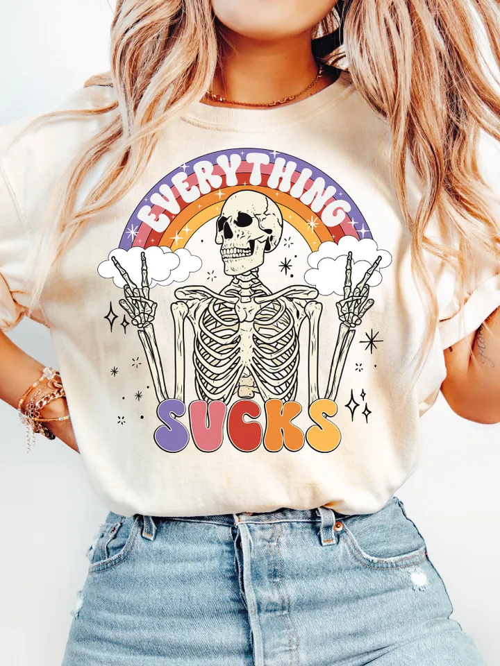 Everything Sucks PNG-Funny Sublimation Digital Design Download-adult humor png, sarcastic png, skeleton png, png for adults, colorful png