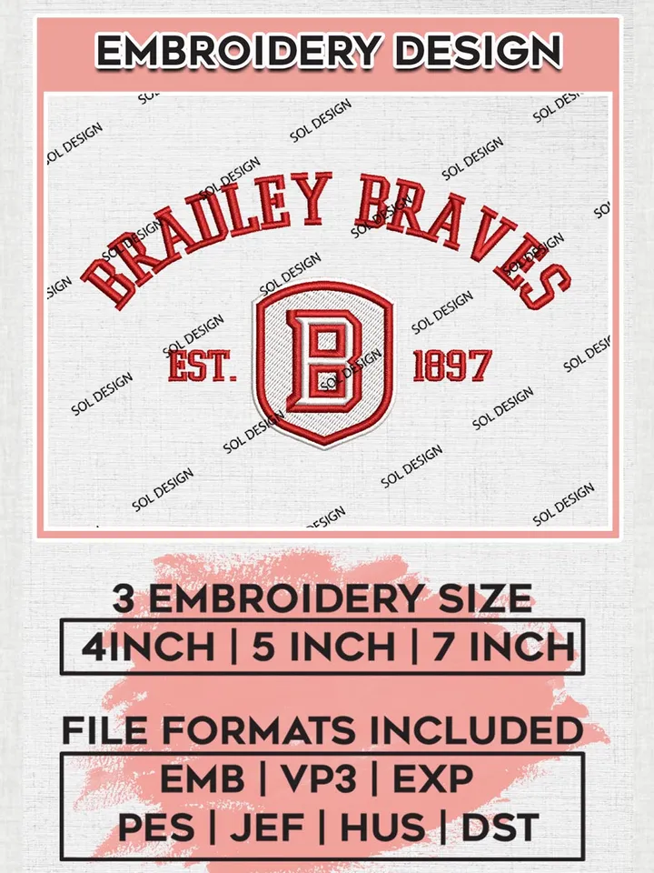 Bradley Braves Est 1897 Logo Embroidery Designs, NCAA Bradley Braves Team Embroidery, NCAA Team Logo, 3 sizes, Machine embroidery Files, Digital Download