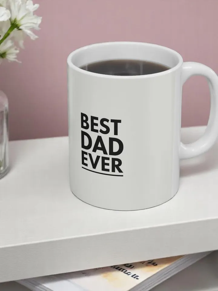 Best Dad Ever Ceramic Mug | Father's Day Gift, Coffee Cup, Birthday Present, Personalized Cup, Home & Kitchen Decor