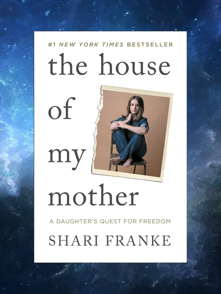 The House of My Mother: A Daughter's Quest for Freedom / by Shari Franke / Ebook