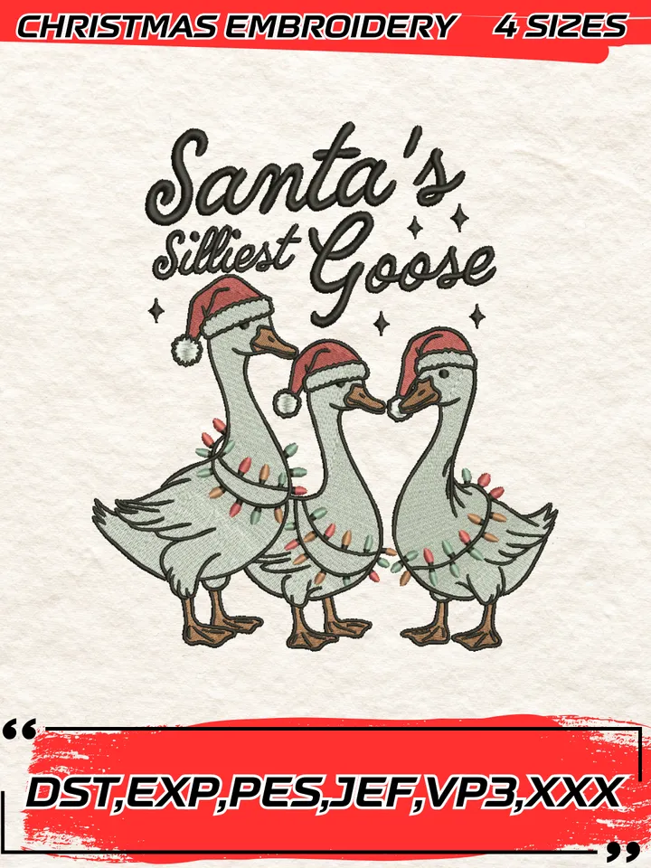 Santa's Silliest Goose Embroidery Design,Christmas Embroidery Design,4 Sizes, Digital Download