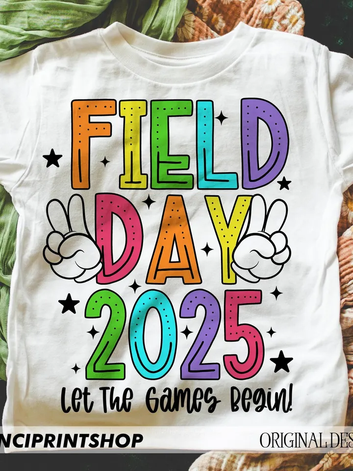 Field Day Let the games begin PNG, Field Day png, Last day of School png, Field Day 2025 png, School Sublimation, Digital Download, png file