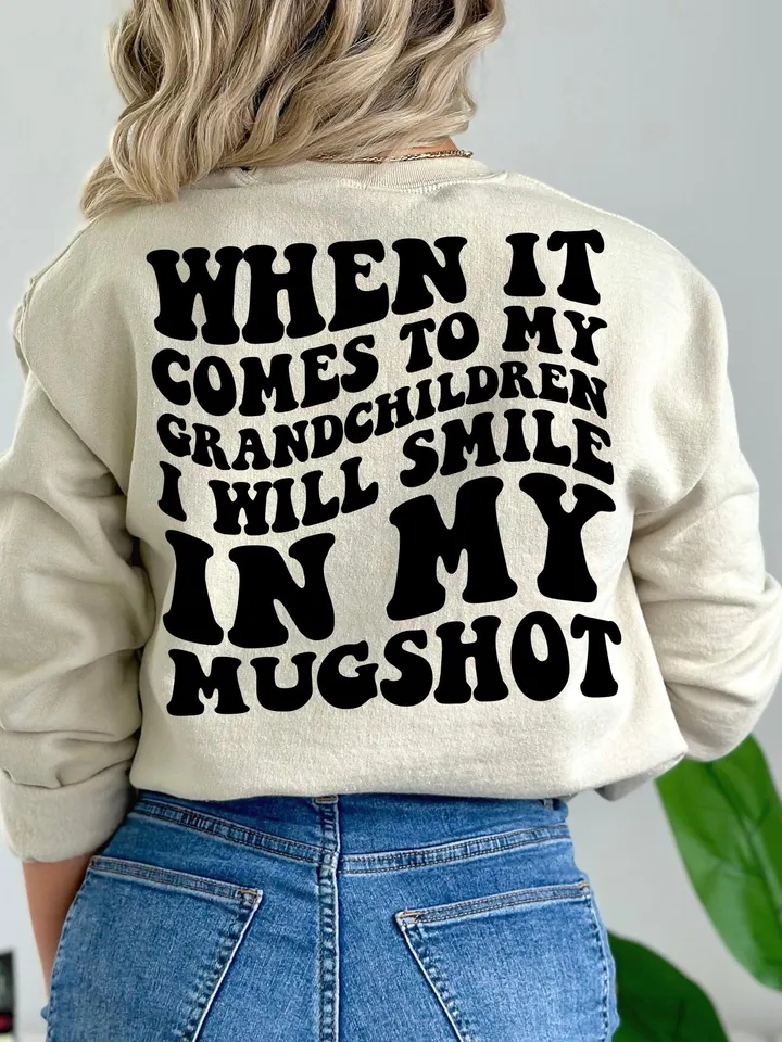 When It Comes To My Grandchildren I Will Smile In My Mugshot Png, Mama Svg Cutting File, GrandMom Png, Mom Svg, Mom Shirt, Funny Quote Png