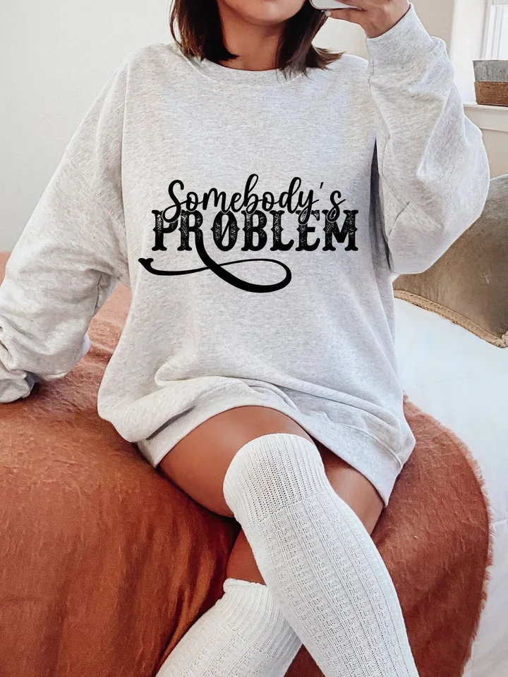Somebody's Problem PNG Image | Somebodys Problem | Letter Design, Design Downloads |Sublimation Designs Downloads | PNG File