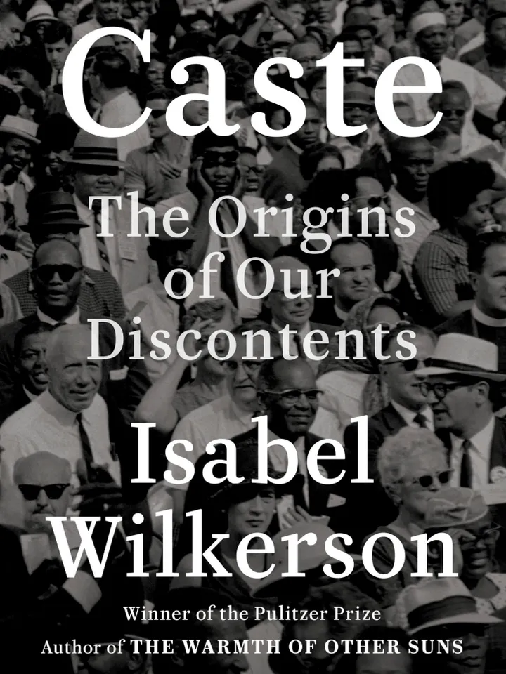 Caste The Origins of Our Discontents by Isabel Wilkerson