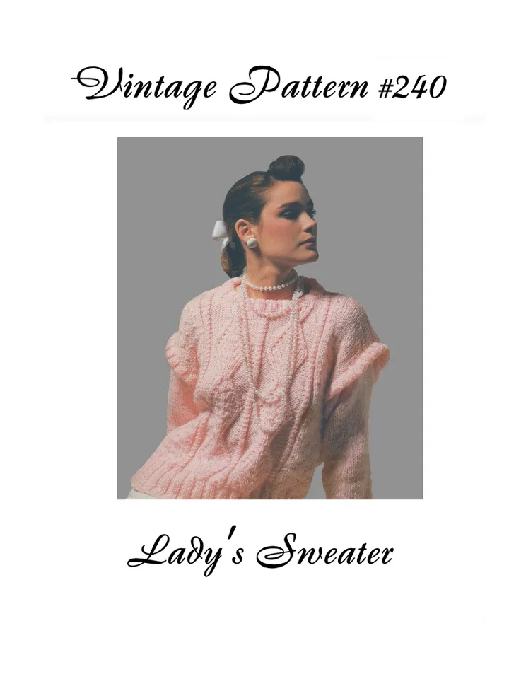 Vintage Knitting Pattern 240 Lady's Sweater Pullover Women