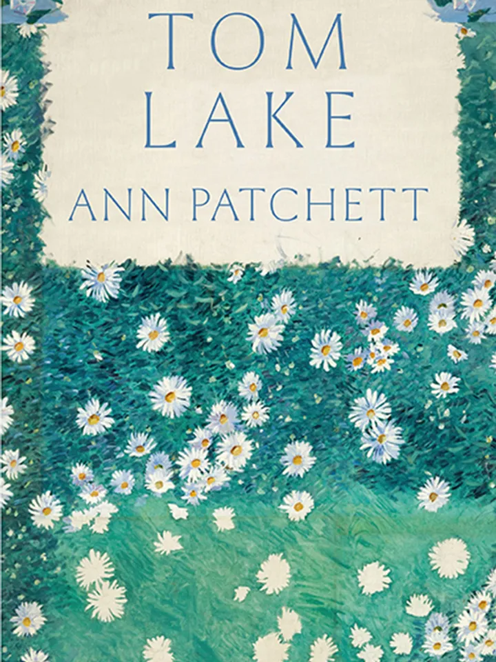 Tom Lake By Ann Patchett