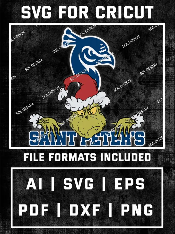 Grinch Saint Peter's SVG, NCAA College Team SVG Design, NCAA Saint Peter's Peacocks SVG, NCAA Saint Peter's Peacocks Team Cricut, Christmas Svg, Grinch svg, Digital Download