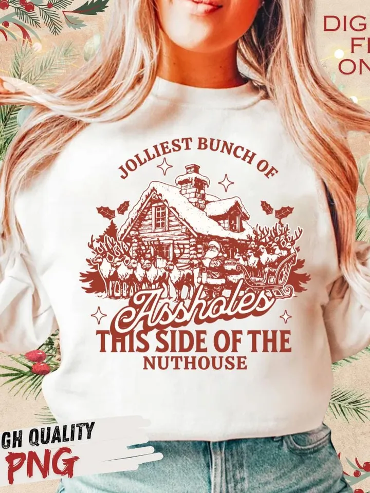 Jolliest Bunch of Assholes This Side of the Nuthouse PNG, Funny Adult Christmas png, Retro Sarcastic Christmas Jumper png