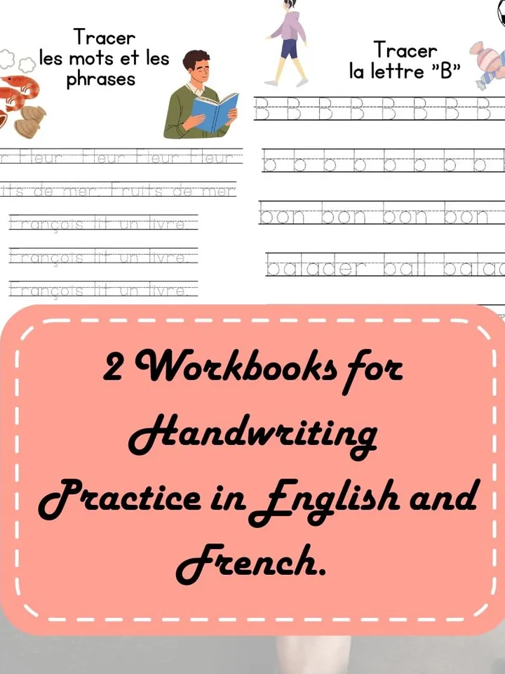 2 Workbooks for Handwriting Practice in English and French.