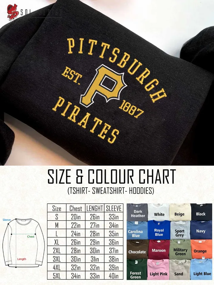Pittsburgh Pirates Est 1887 Embroidered Sweatshirt, MLB Embroidered Sweatshirt, MLB Pittsburgh Pirates T Shirt, MLB Baseball Team Embroidered Hoodie, Unisex Crewneck, MLB Team Fan Gift Tee