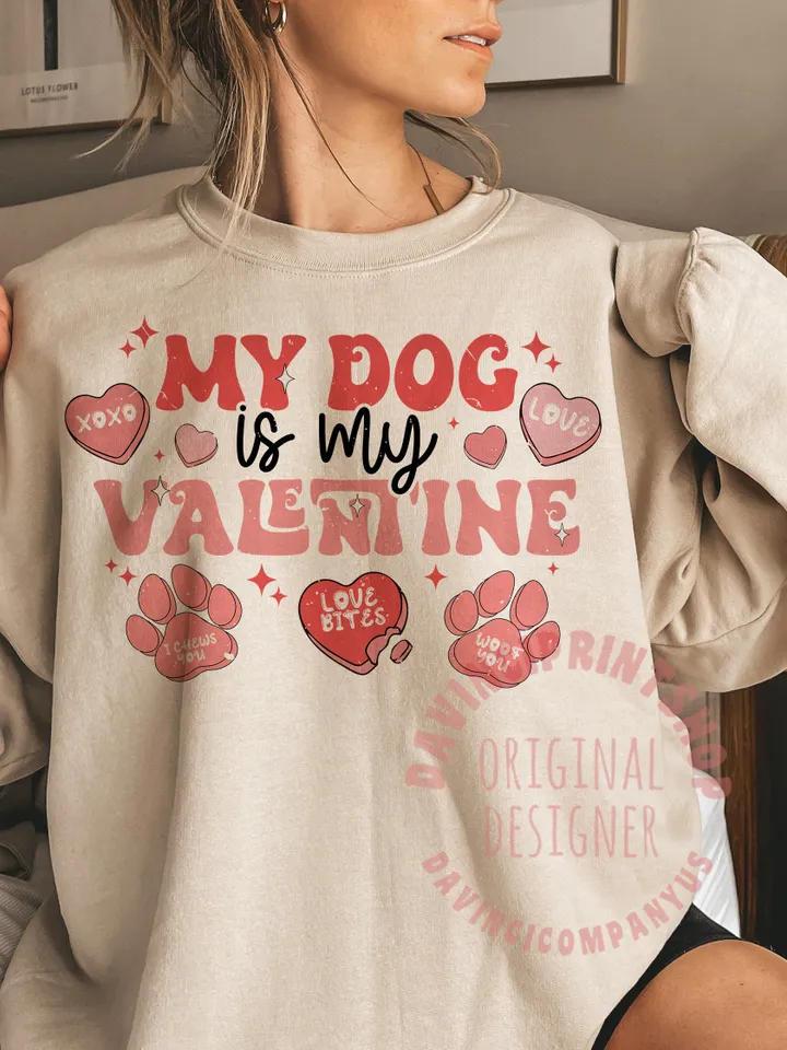 My dog is my Valentine png sublimation design, Valentines png, Candy Hearts png, Dog Lover png, Retro Valentiens png, Dog png, png designs