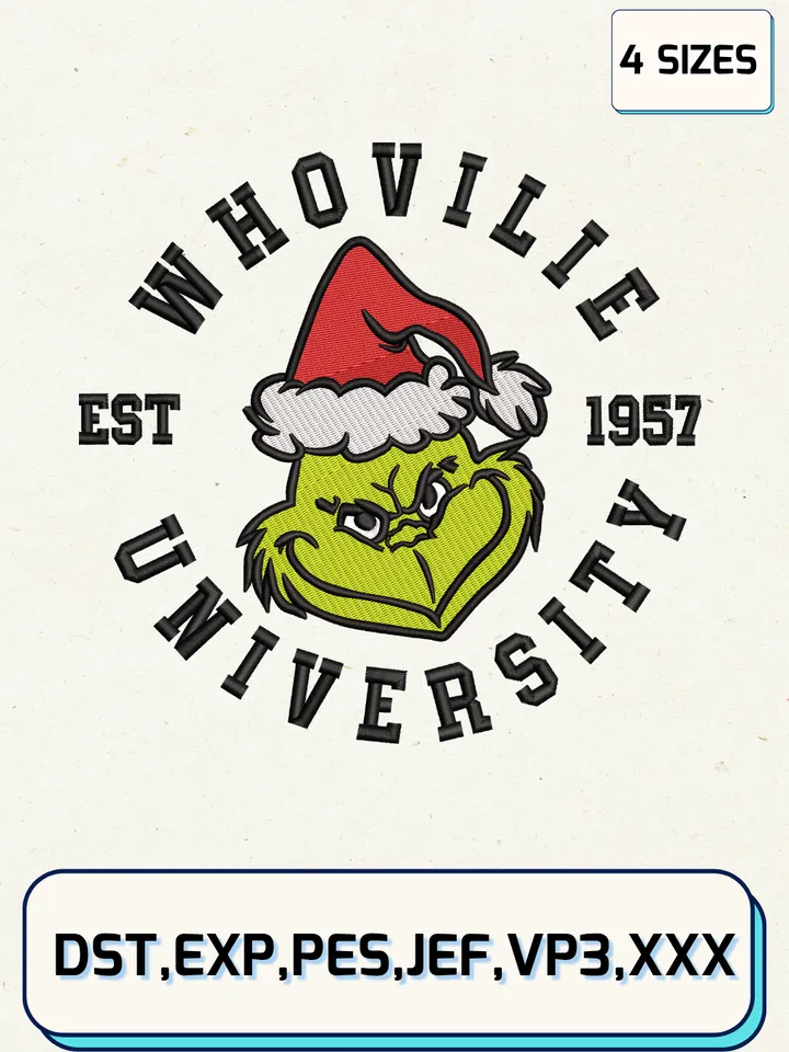 Whoville Est 1957 University Embroidery Design,Christmas Embroidery Designs,Machine Embroidery Files,The Grinch Embroidery Designs,4 Sizes