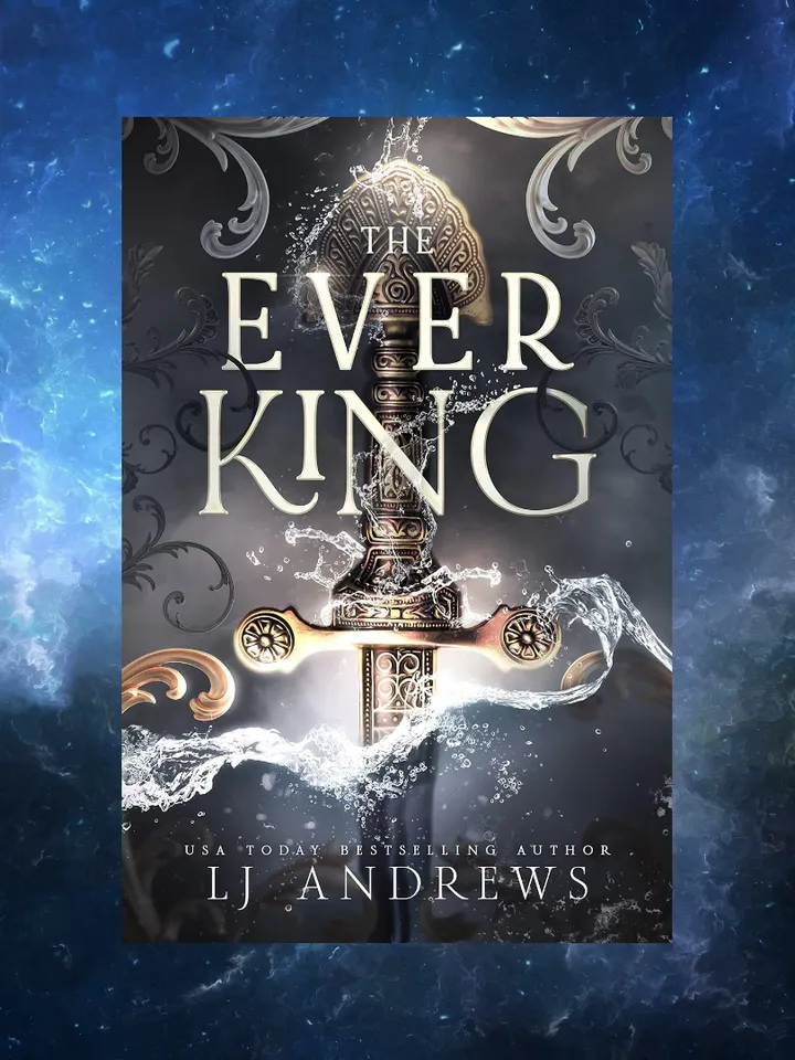 The Ever King: The Ever Seas Book 1 by LJ Andrews / Digital Book
