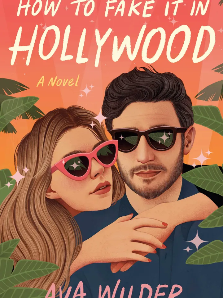 How to Fake It in Hollywood by Ava Wilder Digital Download Ebook Book PDF