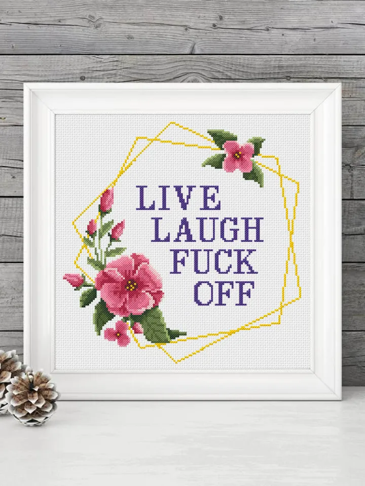 Framed quote cross stitch pattern Live laugh fuck off Instant download PDF, Floral frame cross stitch, Funny home decor, Adult stitch #Q12