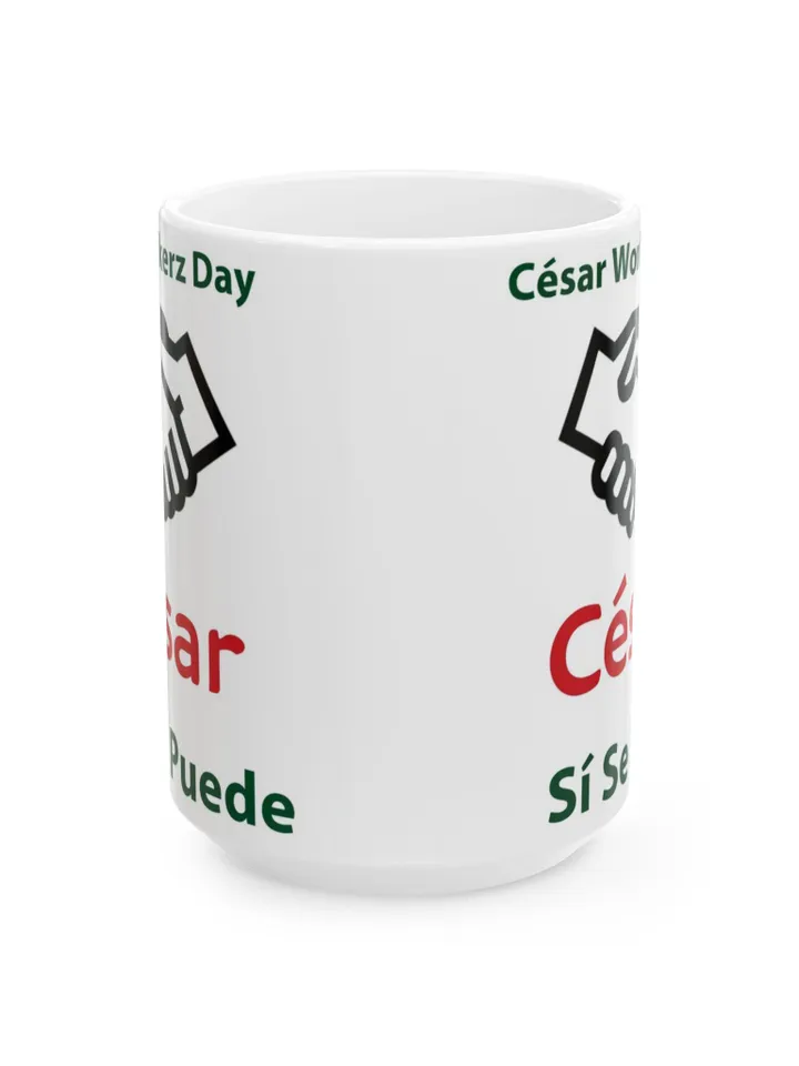 César Chávez Day Mug | Sí Se Puede Coffee Cup | Farm Workers Unite Mug | Social Justice Coffee Mug | Worker Solidarity Gift | 11oz & 15oz