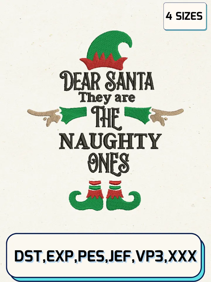 Dear Santa They're the Naughty Ones Embroidery Design Digitized Pattern,Christmas Embroidery Designs,Machine Embroidery Files,Santa Embroidery Design,4 Sizes