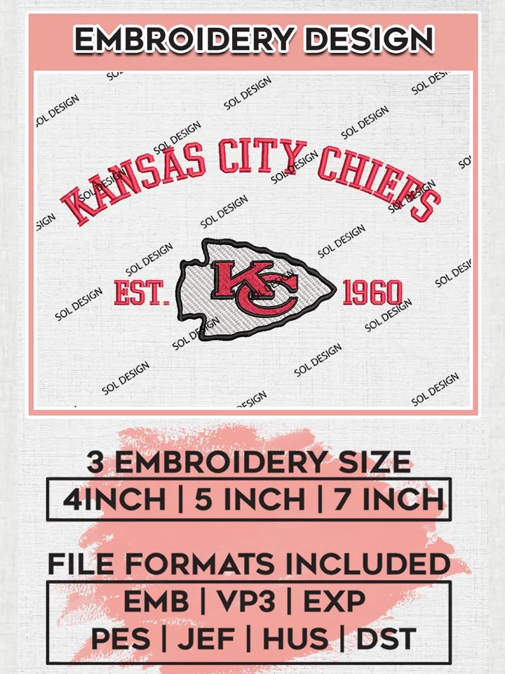 Kansas City Chiefs Est 1960 Embroidery Designs, NFL Chiefs , NFL Logo Embroidery Files, NFL Kansas City Chiefs Machine Embroidery Design, Digital Download