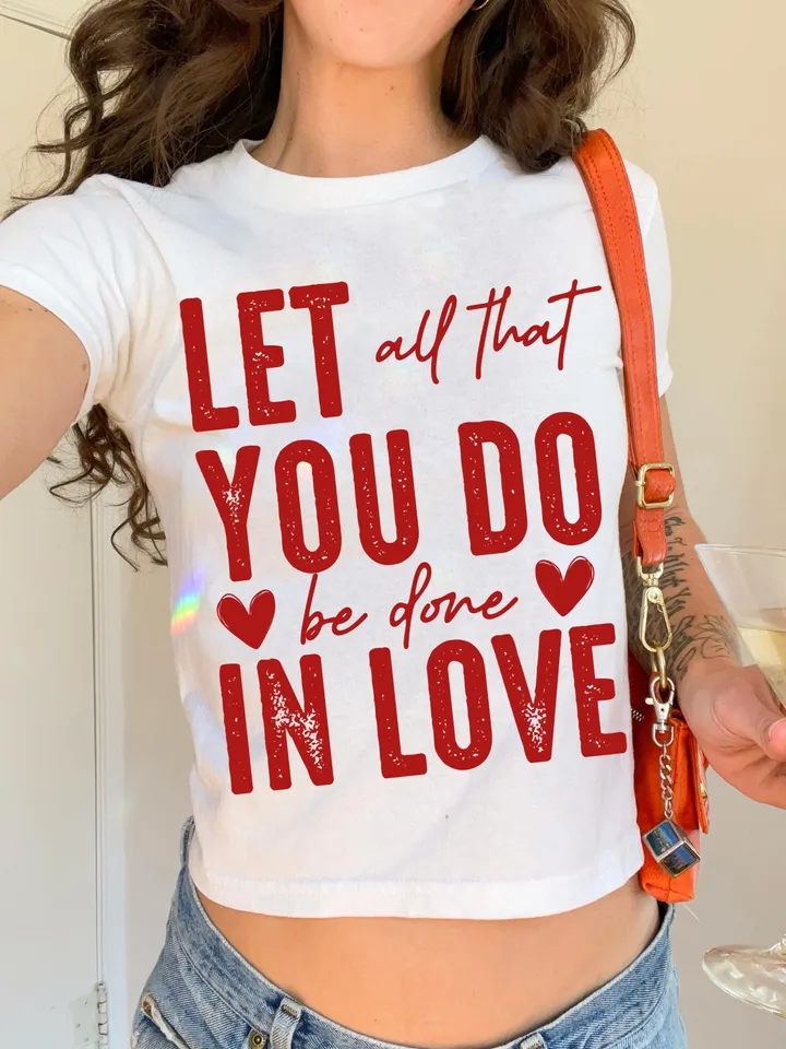 LET ALL That YOU Do Be Done In Love Valentine's Day Svg Png Digital Download, Faith Based Christian Png, Easter, Positivity Png, Best Seller
