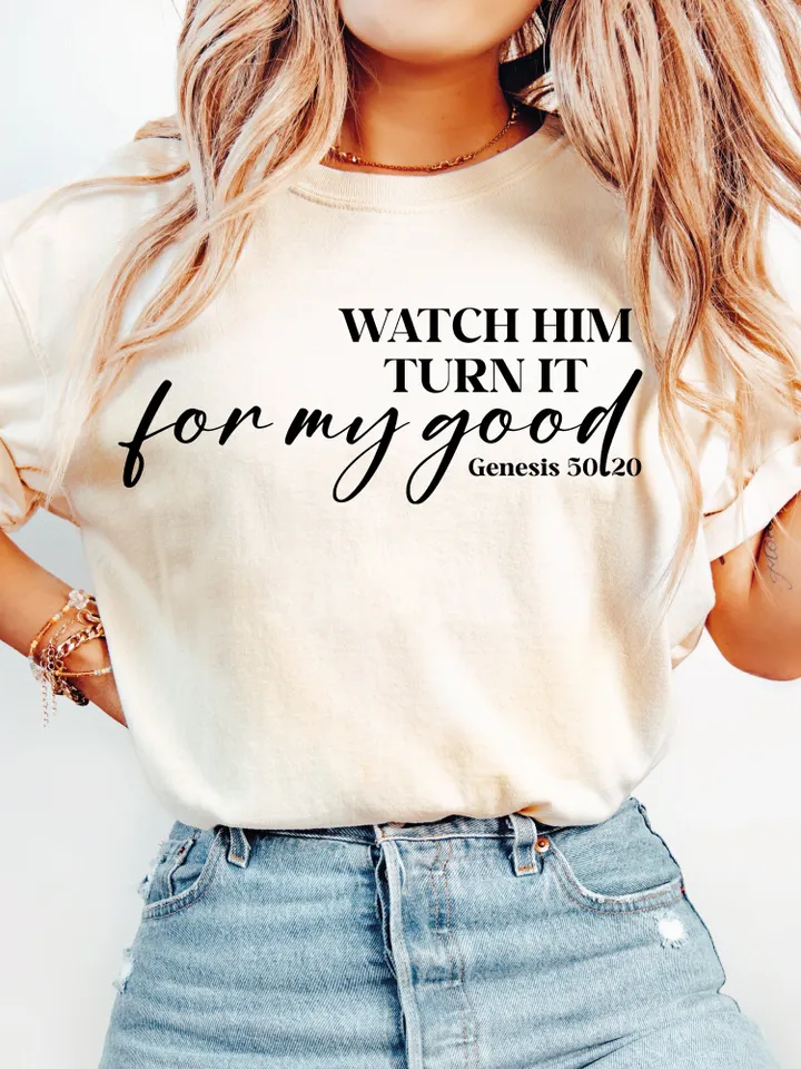 Watch Him Turn It For My Good Svg Png Pdf, Christian Quote Svg Dopeness Svg, Faith Png, Bible Scripture Svg, Tshirt Sayings, Cricut Files