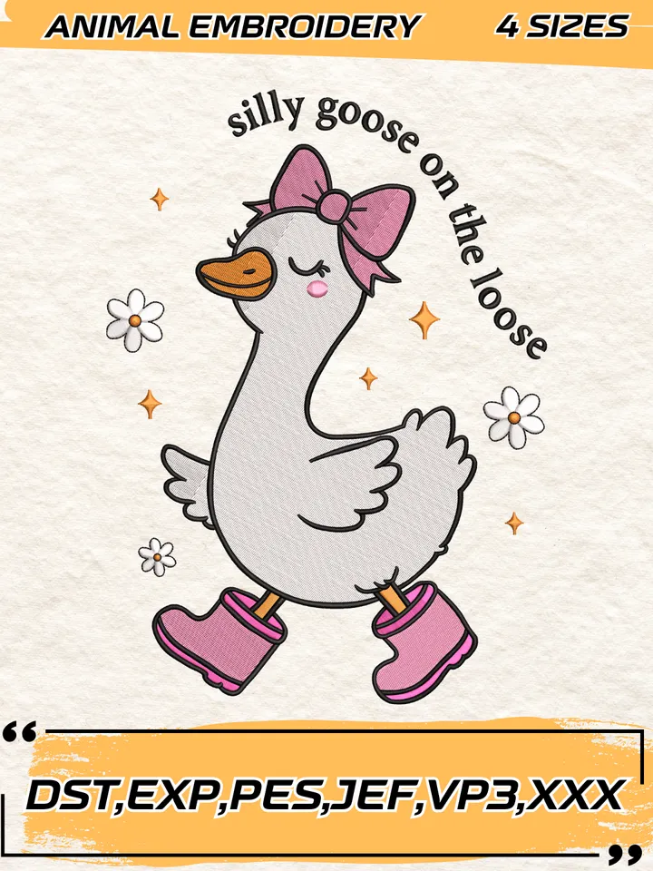 Silly Goose On The Loose Embroidery Design,Animal Embroidery Design, Silly Goose Design,4 Sizes,Digital Download