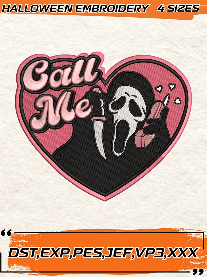 Scream Call Me Embroidery Files, Ghostface, Halloween Embroidery Design, 4 Sizes , Digital Download
